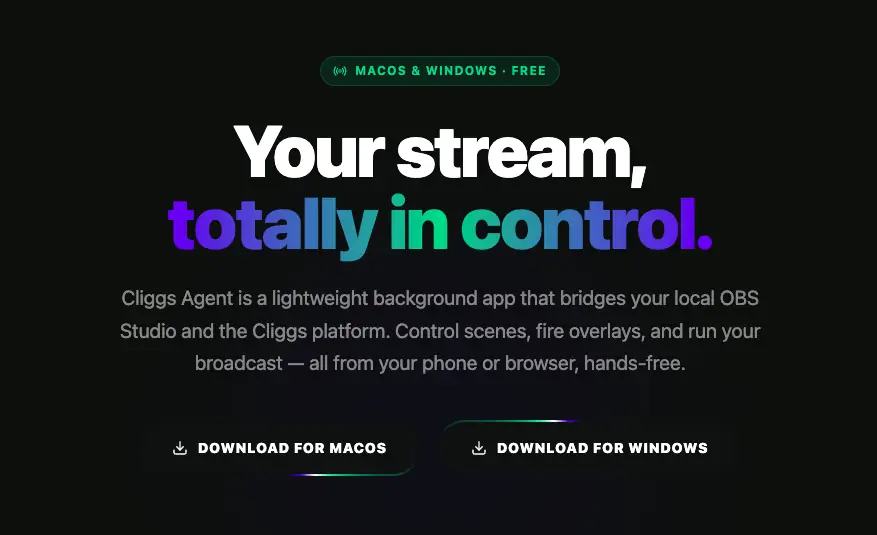 Cliggs Agent download page: "Your stream, totally in control." with macOS and Windows download buttons